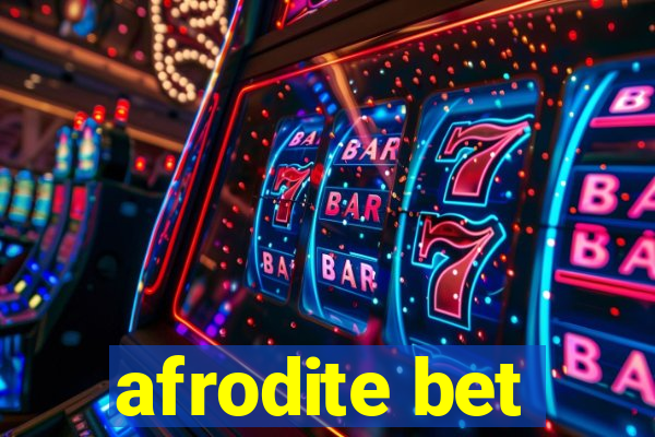 afrodite bet